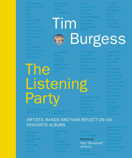 Tim Burgess - The Listening Party: Artists, Bands and Fans Reflect on 100 Favorite Albums
