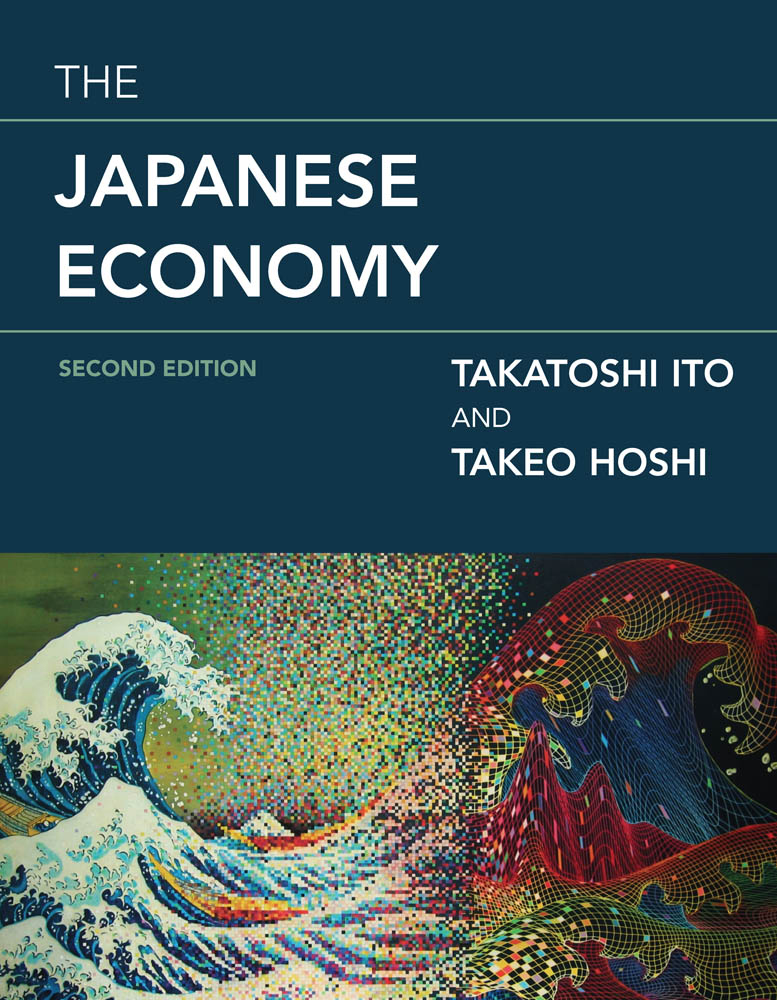 The Japanese Economy Second Edition Takatoshi Ito and Takeo Hoshi The MIT - photo 1