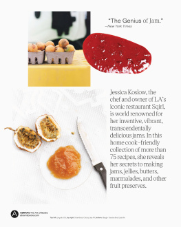 Jessica Koslow The Sqirl Jam Book (Jelly, Fruit Butter, and Others)