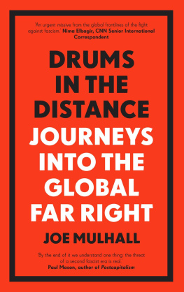 Joe Mulhall - Drums In The Distance: Journeys Into the Global Far Right