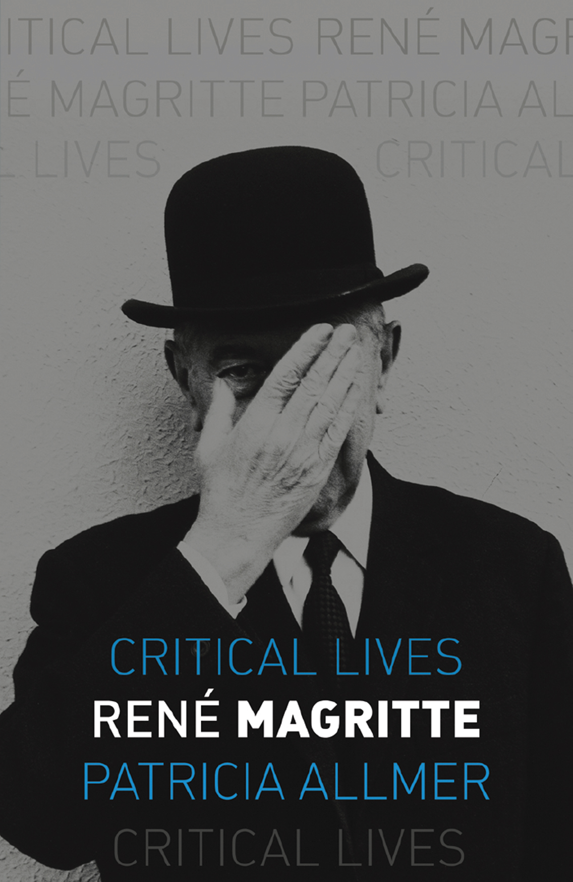 Ren Magritte Titles in the series Critical Lives present the work of leading - photo 1