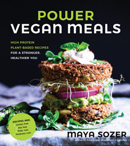 Maya Sozer - Power Vegan Meals: High-Protein Plant-Based Recipes for a Stronger, Healthier You