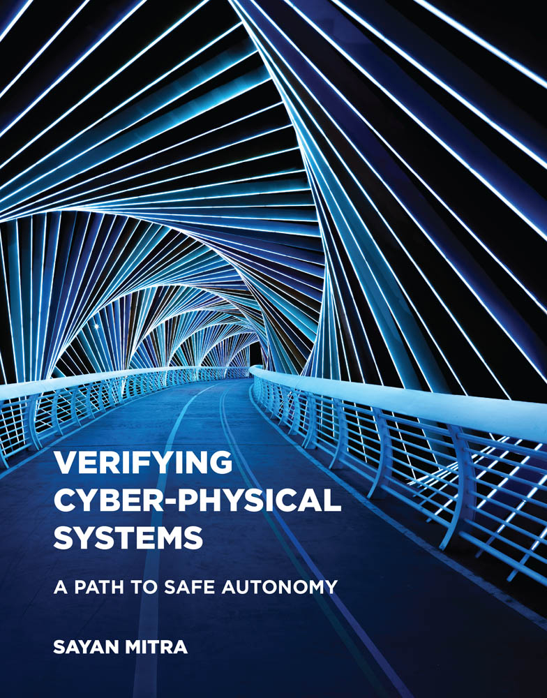 Verifying Cyber-Physical Systems A Path to Safe Autonomy Sayan Mitra The MIT - photo 1