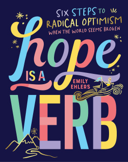 Emily Ehlers - Hope Is a Verb: Six Steps to Radical Optimism When the World Seems Broken