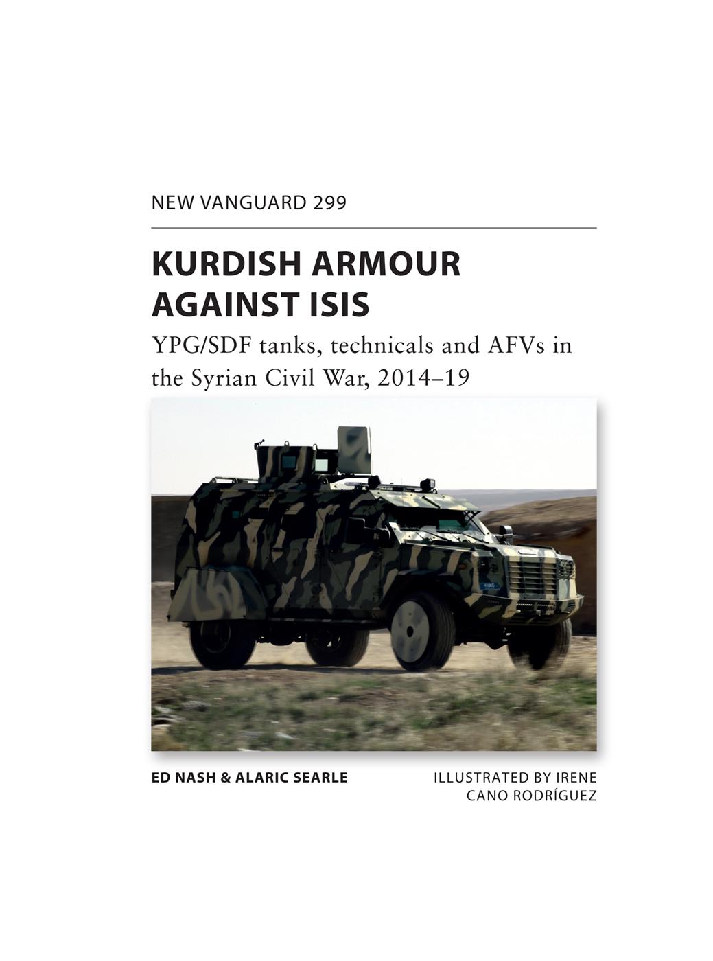 KURDISH ARMOUR AGAINST ISIS YPGSDF tanks technicals and AFVs in the Syrian - photo 2