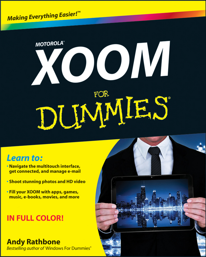 motorola XOOM For Dummies by Andy Rathbone motorola XOOM For Dummies - photo 1