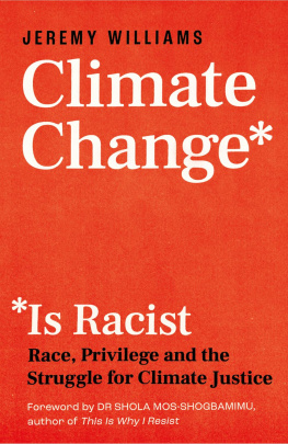 Jeremy Williams - Climate Change Is Racist