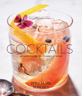 Williams Sonoma Test Kitchen Cocktails: Modern Favorites to Make at Home