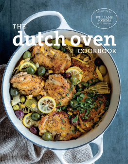 The Williams-Sonoma Test Kitchen The Dutch Oven Cookbook