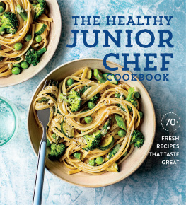 Williams Sonoma The Healthy Junior Chef Cookbook