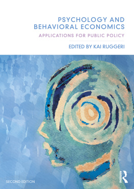 Kai Ruggeri (editor) Psychology and Behavioral Economics: Applications for Public Policy