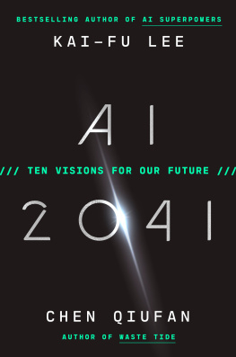 Kai-Fu Lee - AI 2041: Ten Visions for Our Future