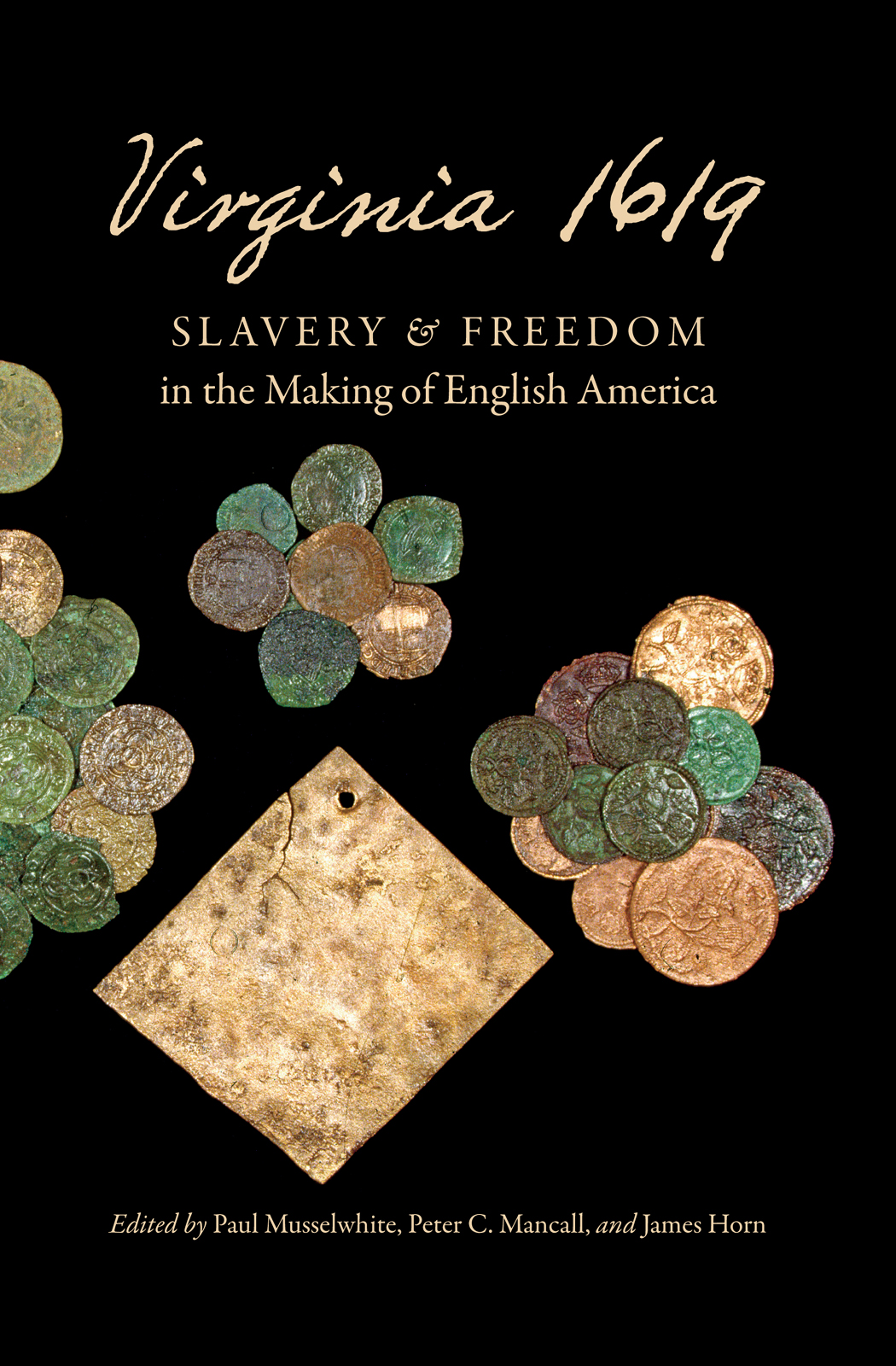 Virginia 1619 Slavery and Freedom in the Making of English America - image 1