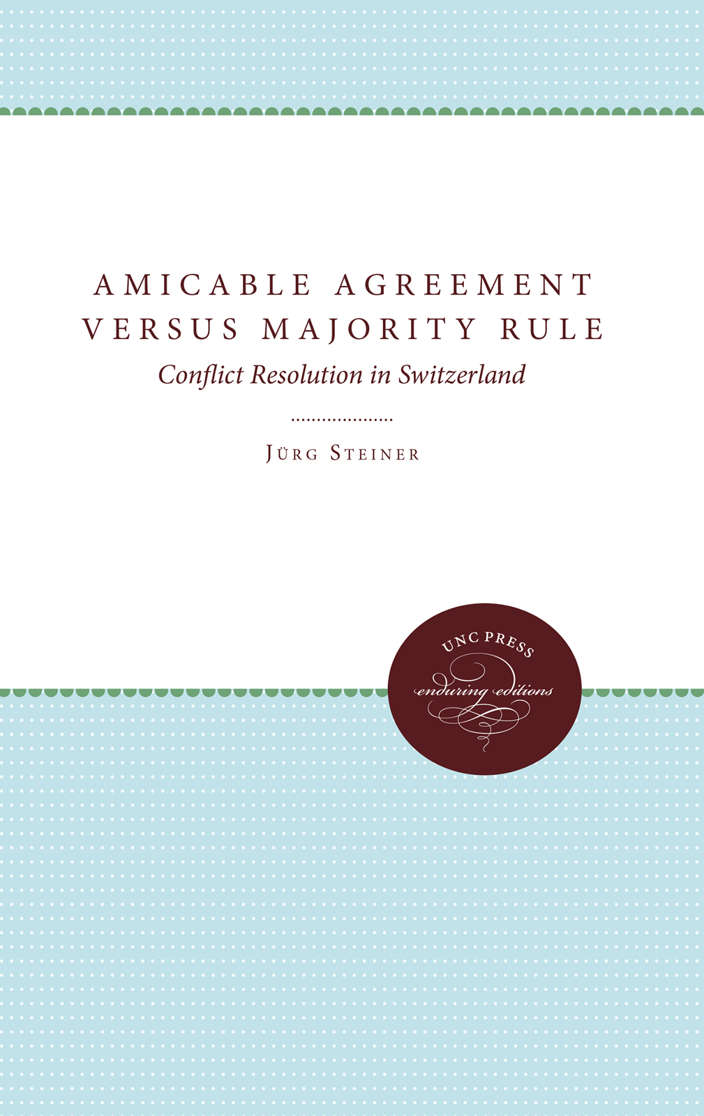 Contents AMICABLE AGREEMENT VERSUS MAJORITY RULE Originally published as - photo 1