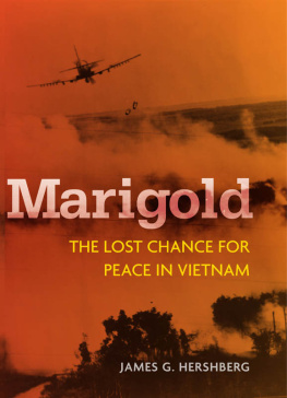 James Hershberg - Marigold: The Lost Chance for Peace in Vietnam