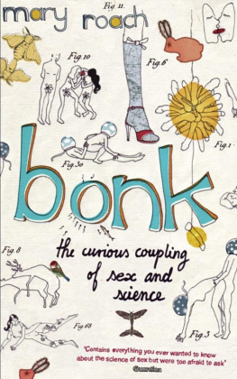 Mary Roach - Bonk : The Curious Coupling of Science and Sex