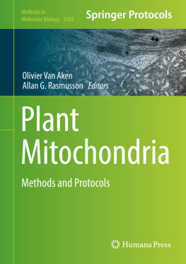 Olivier Van Aken - Plant Mitochondria: Methods and Protocols