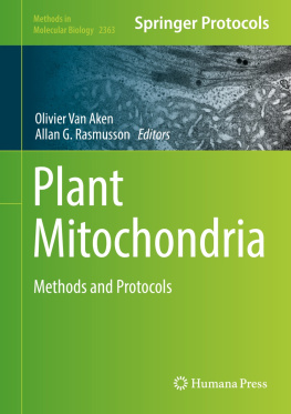 Olivier Van Aken Plant Mitochondria: Methods and Protocols