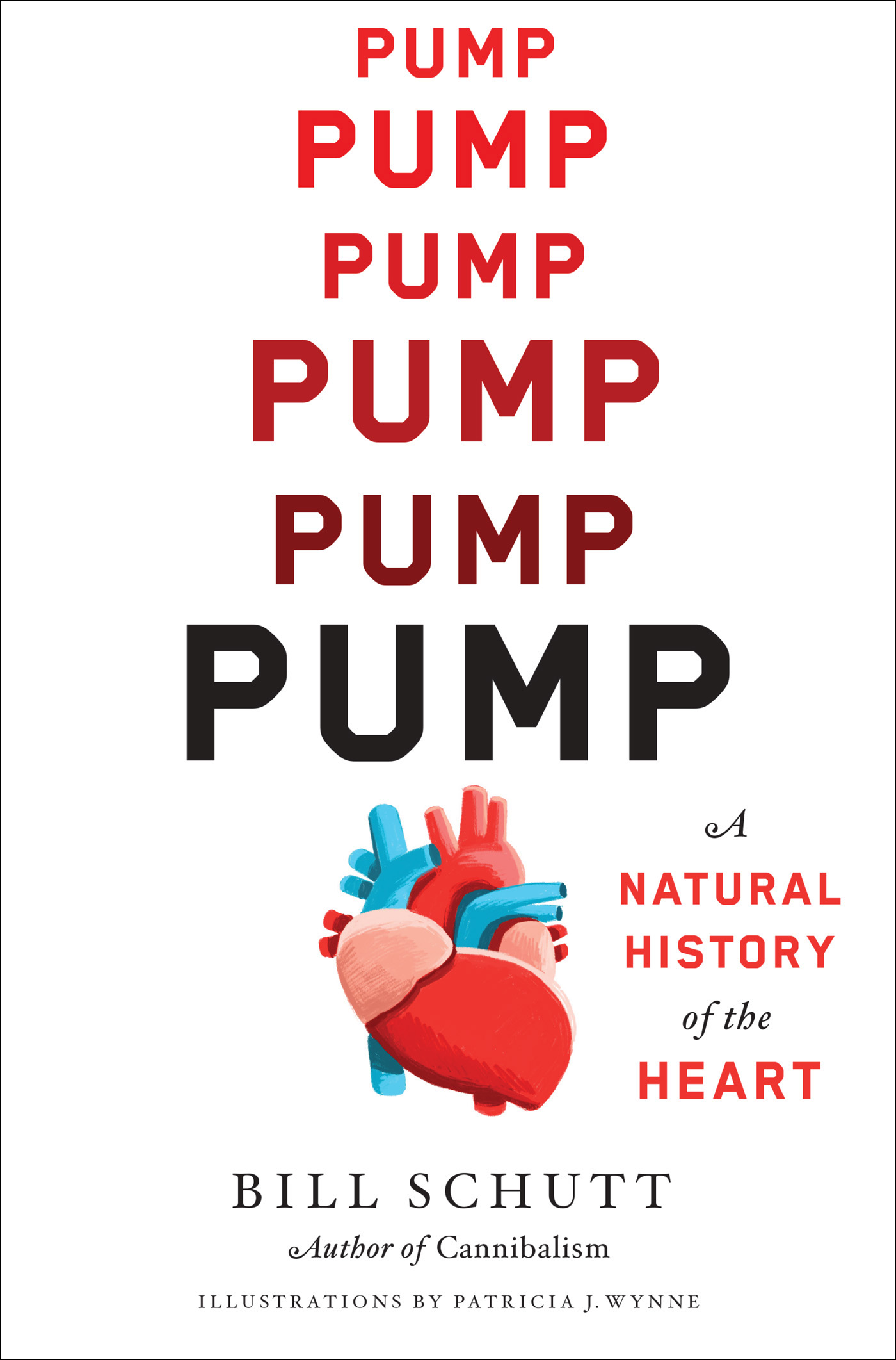 Pump A Natural History of the Heart - image 1