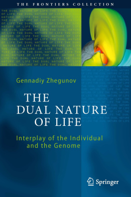 Gennadiy Zhegunov The Dual Nature of Life