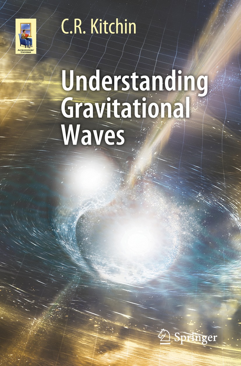 Book cover of Understanding Gravitational Waves Astronomers Universe - photo 1