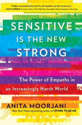 Anita Moorjani - Sensitive Is the New Strong: The Power of Empaths in an Increasingly Harsh World