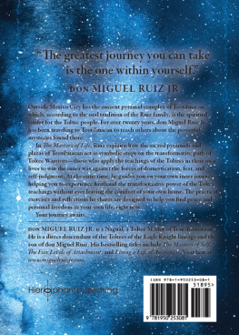 don Miguel Ruiz Jr - The Mastery of Life: A Toltec Guide to Personal Freedom