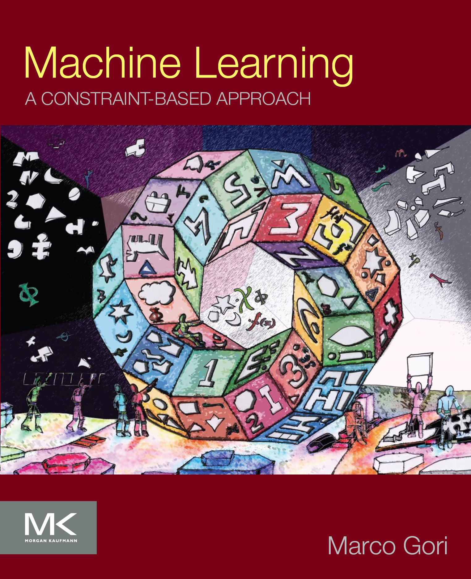 Machine Learning A Constraint-Based Approach First edition Marco Gori Universit - photo 1