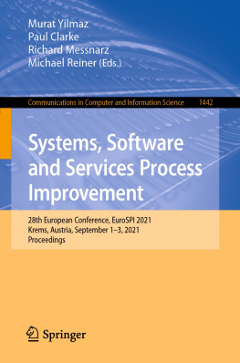 Murat Yilmaz - Systems, Software and Services Process Improvement: 28th European Conference, EuroSPI 2021, Krems, Austria, September 1–3, 2021, Proceedings