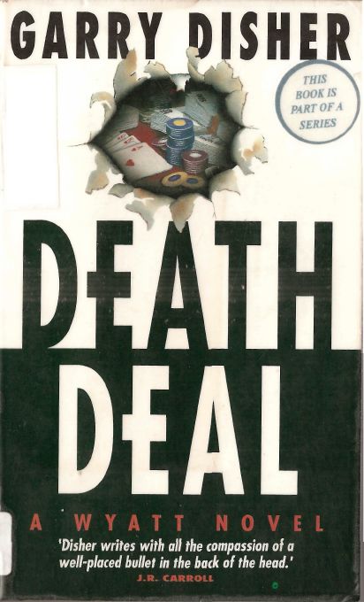 Death Deal Wyatt 03 By Garry Disher Scanned Proofed By - photo 1