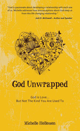 Michelle Hollomon - God Unwrapped: God Is Love...but Not the Kind You Are Used to