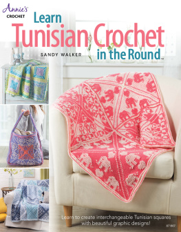 Sandy Walker - Learn Tunisian Crochet in the Round