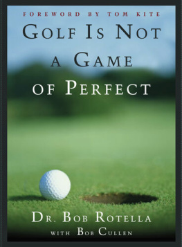 Dr. Bob Rotella - Make Your Next Shot Your Best Shot: The Secret to Playing Great Golf