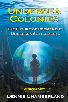 Dennis Chamberland Undersea Colonies