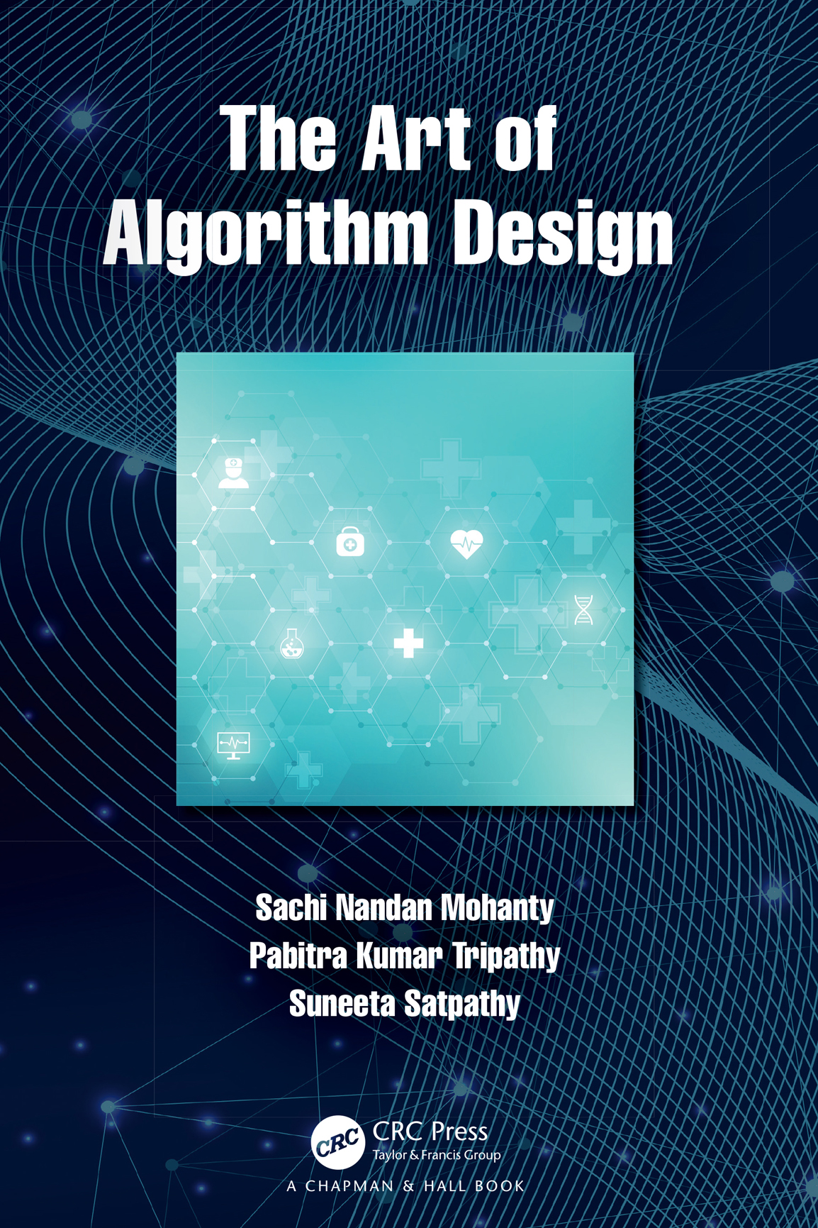 The Art of Algorithm Design The Art of Algorithm Design Sachi Nandan Mohanty - photo 1