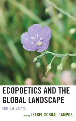 Isabel Sobral Campos Ecopoetics and the Global Landscape: Critical Essays