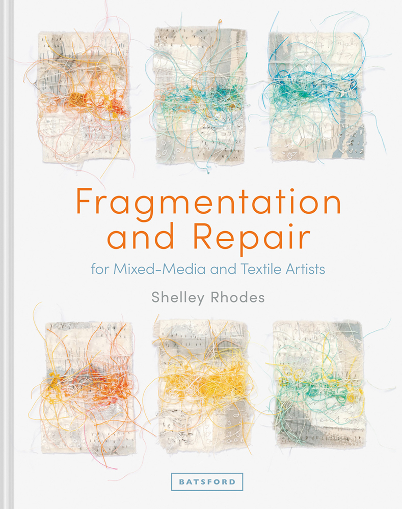 Fragmentation and Repair for Mixed-Media and Textile Artists - image 1