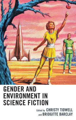Bridgitte Barclay - Gender and Environment in Science Fiction
