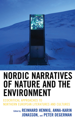 Reinhard Hennig - Nordic Narratives of Nature and the Environment: Ecocritical Approaches to Northern European Literatures and Cultures