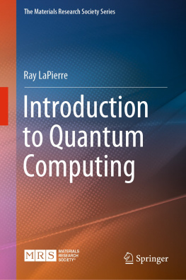 Ray LaPierre - Introduction to Quantum Computing