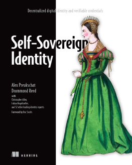 Alex Preukschat Self-Sovereign Identity: Decentralized digital identity and verifiable credentials