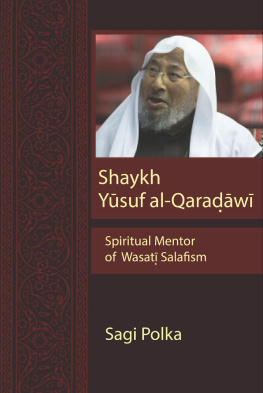 Polka Sagi - Shaykh Yusuf al-Qaradawi: Spiritual Mentor of Wasati Salafism