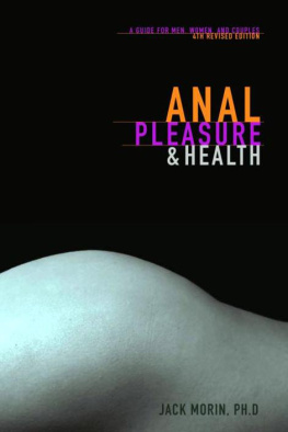 Morin - Anal Pleasure and Health: A Guide for Men, Women and Couples