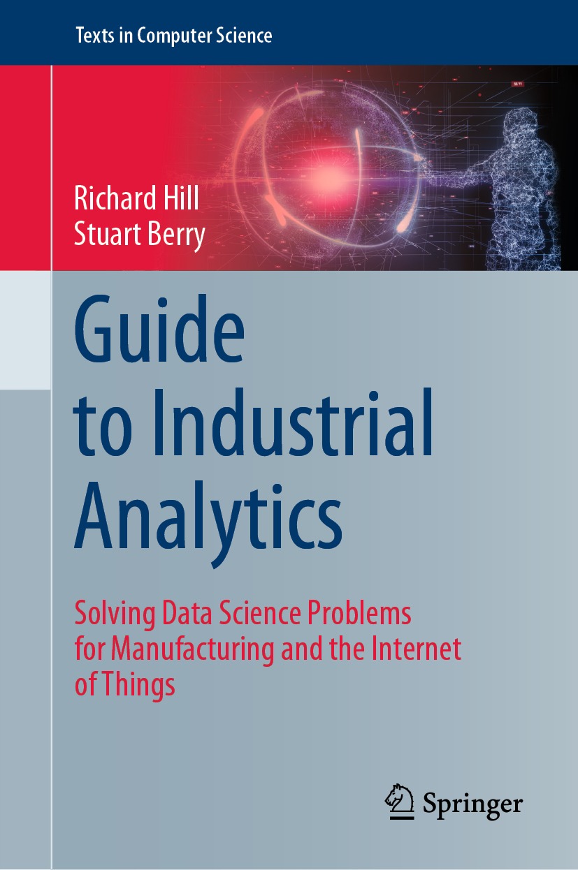 Book cover of Guide to Industrial Analytics Texts in Computer Science - photo 1