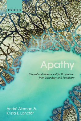 Krista Lanctot - Apathy: Clinical and Neuroscientific Perspectives from Neurology and Psychiatry