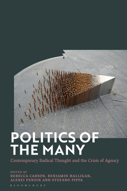 Benjamin Halligan Politics of the Many: Contemporary Radical Thought and the Crisis of Agency