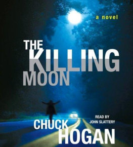 Chuck Hogan - The Killing Moon