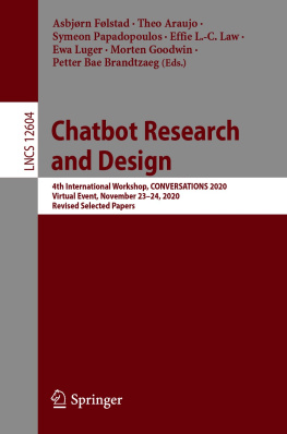 Asbjørn Følstad (editor) - Chatbot Research and Design: 4th International Workshop, CONVERSATIONS 2020, Virtual Event, November 23–24, 2020, Revised Selected Papers (Lecture Notes in Computer Science, 12604)