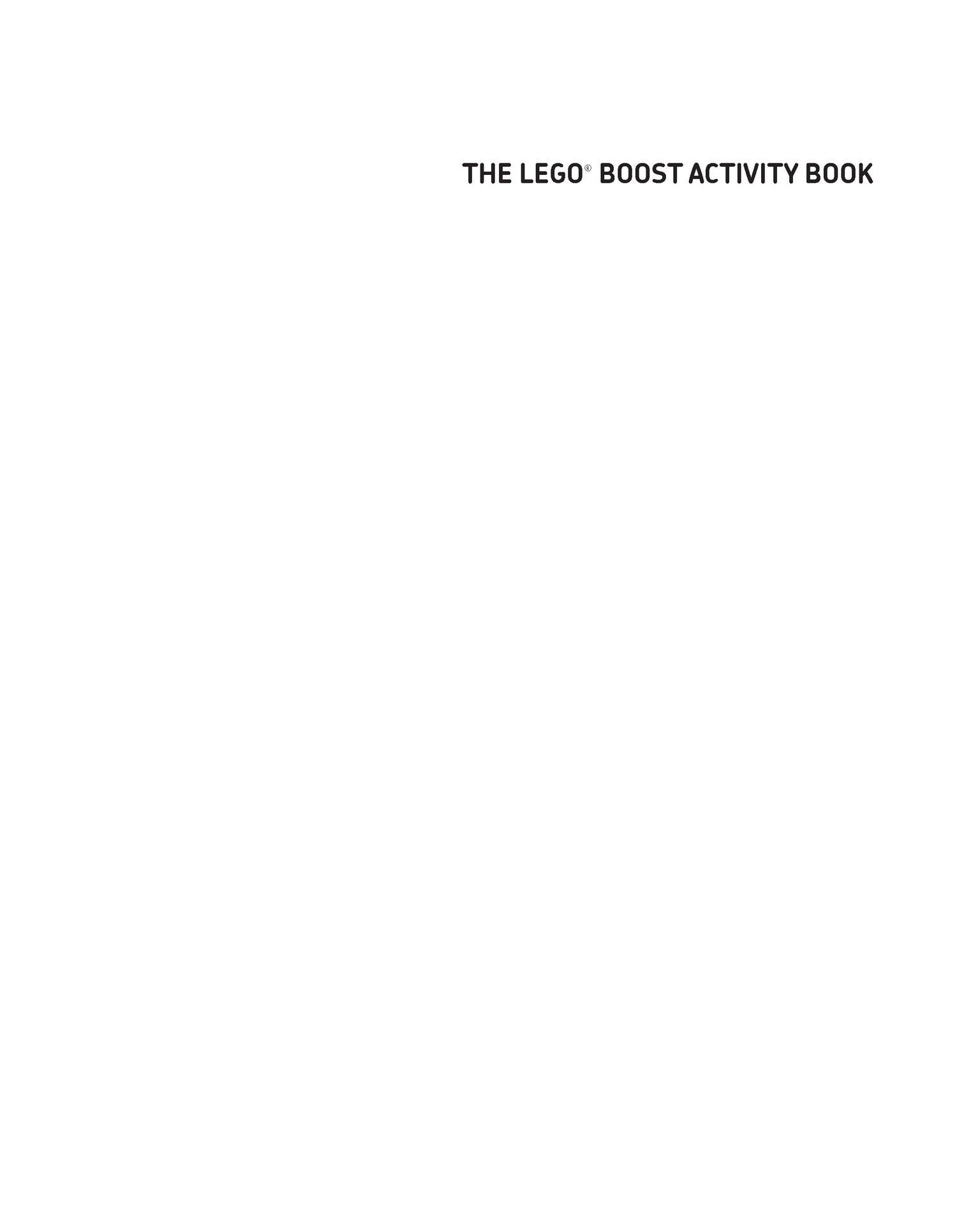 The LEGO BOOST Activity Book - photo 3