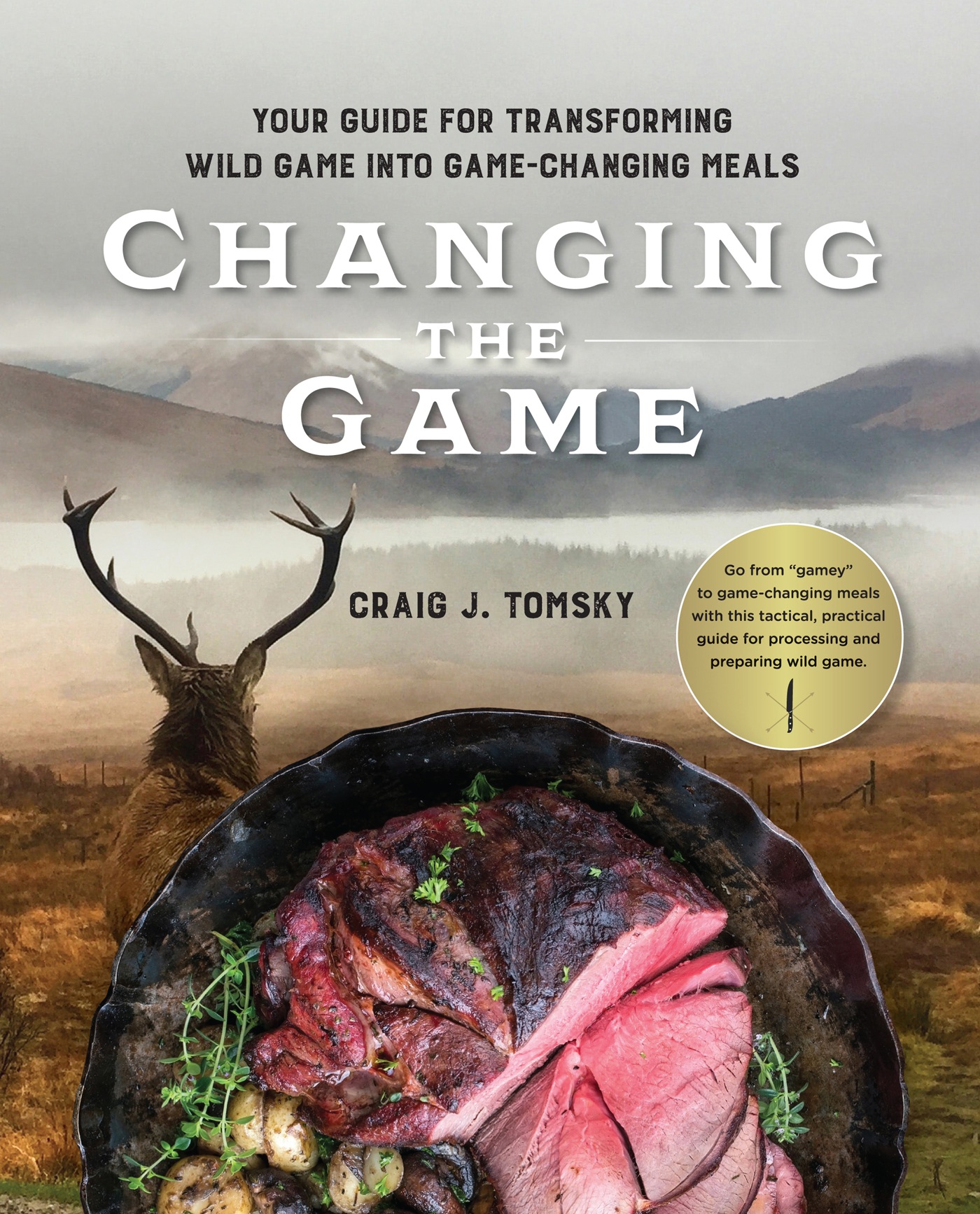 CHANGING THE GAME Go from gamey to game-changing meals with t - photo 1